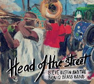 CD: Steve Austin & The Bioniq Brass Band